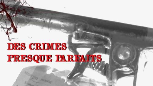Des crimes presque parfaits