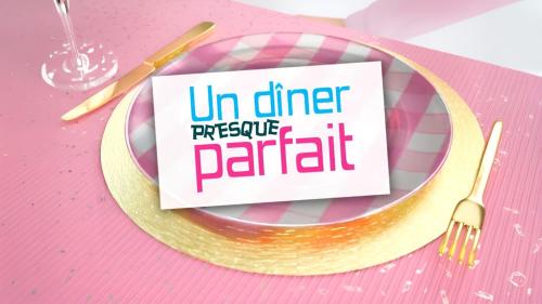 Un dîner presque parfait
