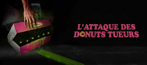 L'attaque des donuts tueurs