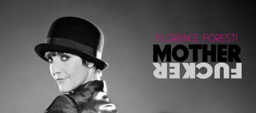Florence Foresti : Mother Fucker
