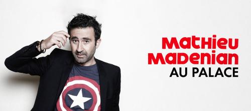 Mathieu Madénian au Palace