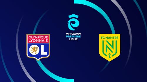 Lyon / FC Nantes
